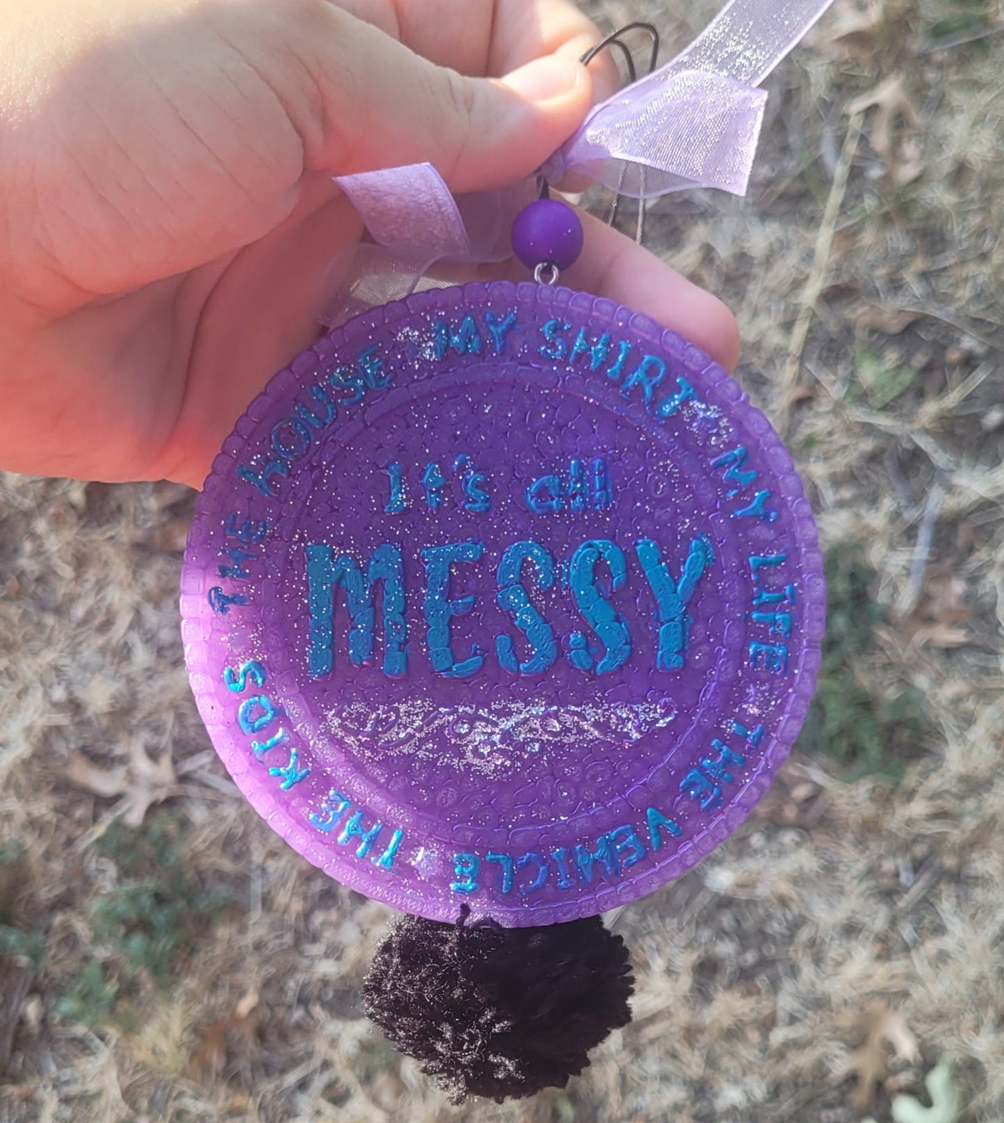 It's all Messy-Custom