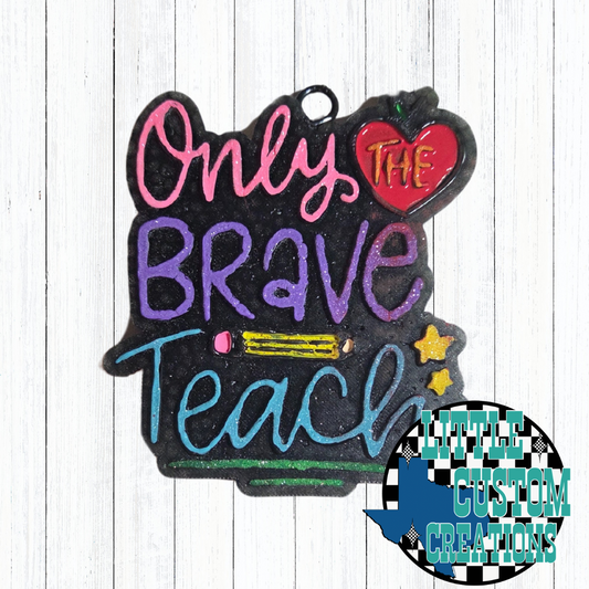 Only the Brave Teach RTS